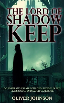 The Lord of Shadow Keep by Clarke, Harry