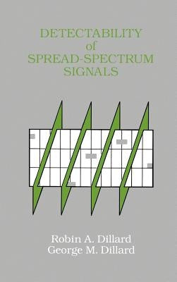 Detectability of Spread-Spectrum Signals by Dillard, Robin a.