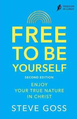Free To Be Yourself by Goss, Steve