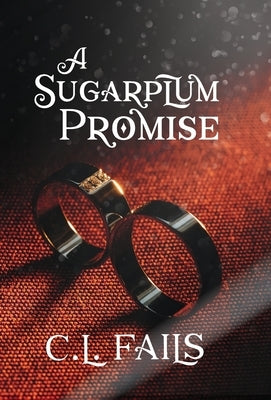 A Sugarplum Promise by Fails, C. L.