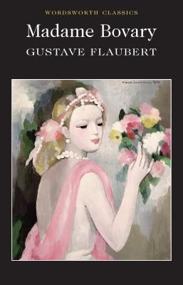 Madame Bovary by Flaubert, Gustave