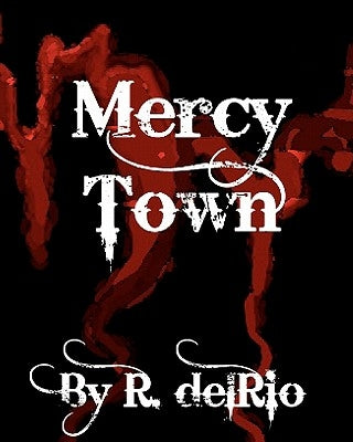Mercy Town by Dietz, Aaron