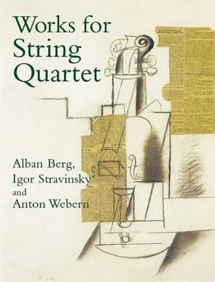 Works for String Quartet by Berg, Alban
