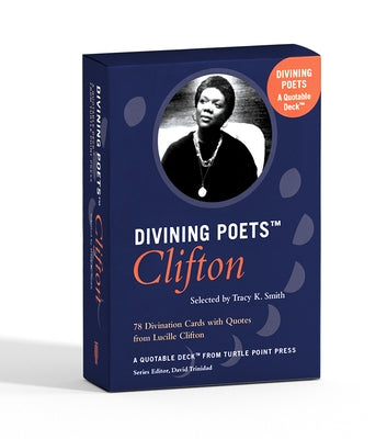 Divining Poets: Clifton: A Quotable Deck from Turtle Point Press by Clifton, Lucille