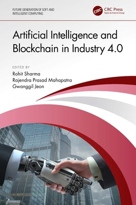 Artificial Intelligence and Blockchain in Industry 4.0 by Sharma, Rohit