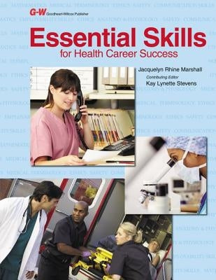 Essential Skills for Health Career Success by Marshall, Jacquelyn Rhine