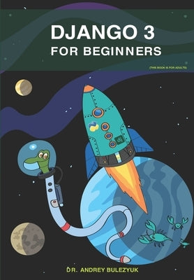 Django 3: For Beginners by Bulezyuk, Andrey