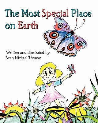 The Most Special Place on Earth by Thomas, Sean Michael
