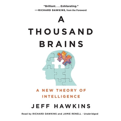 A Thousand Brains: A New Theory of Intelligence by Hawkins, Jeff