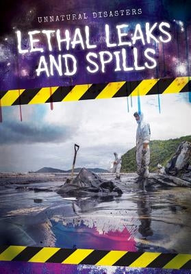 Lethal Leaks and Spills by Haynes, Danielle