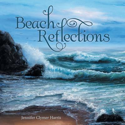 Beach Reflections by Harris, Jennifer Clymer