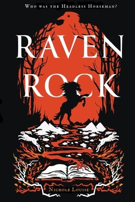Raven Rock by Louise, Nichole