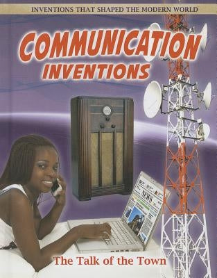 Communication Inventions: The Talk of the Town by Offord, Alexander