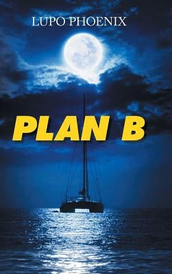 Plan B by Phoenix, Lupo