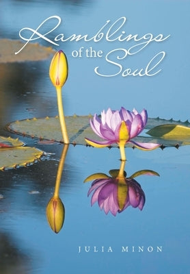 Ramblings of the Soul by Minon, Julia