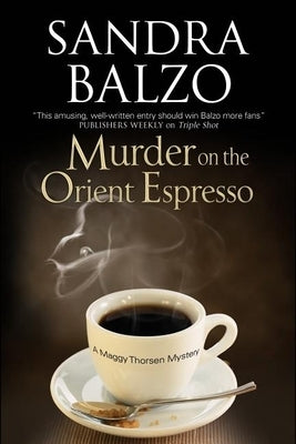 Murder on the Orient Espresso by Balzo, Sandra