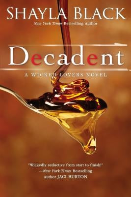 Decadent by Black, Shayla