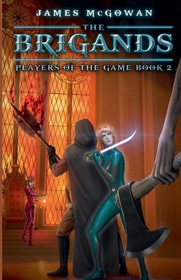 The Brigands by McGowan, James