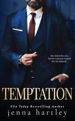 Temptation: An Ex's Dad Romance by Hartley, Jenna