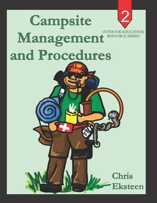 Campsite Management and Procedures by Eksteen, Chris