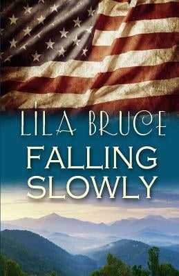 Falling Slowly by Bruce, Lila