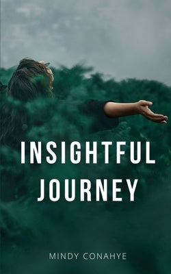 Insightful Journey by Conahye, Mindy