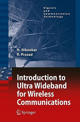 Introduction to Ultra Wideband for Wireless Communications by Nikookar, Homayoun