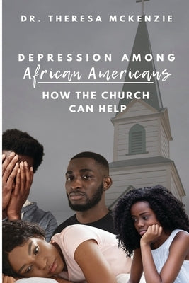Depression Among African Americans by McKenzie, Theresa