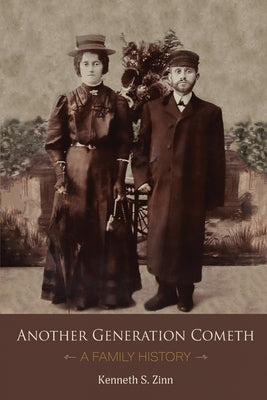 Another Generation Cometh by Zinn, Kenneth S.