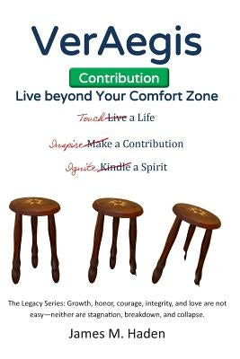 VerAegis-Contribution: Live beyond Your Comfort Zone by Haden, James M.