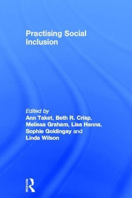 Practising Social Inclusion by Taket, Ann