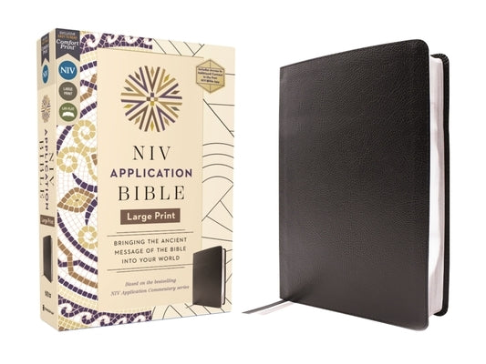 NIV Application Bible, Large Print, European Bonded Leather, Black, Red Letter, Comfort Print: Bringing the Ancient Message of the Bible Into Your Wor by Zondervan