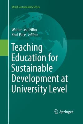 Teaching Education for Sustainable Development at University Level by Leal Filho, Walter