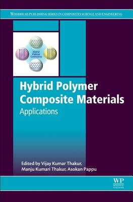Hybrid Polymer Composite Materials: Applications by Thakur, Vijay Kumar