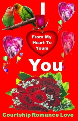 I Love You - Color: From My Heart to Yours by James, Gilbert