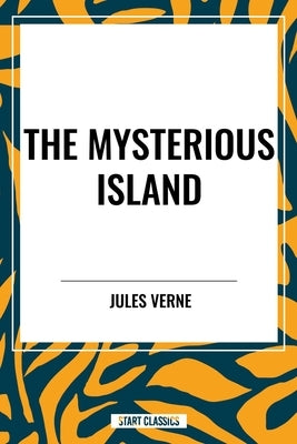 Mysterious Island by Verne, Jules