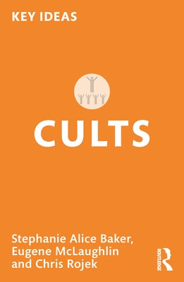 Cults by Baker, Stephanie Alice