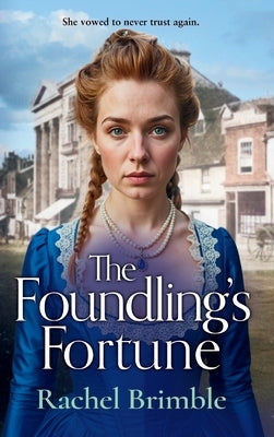 The Foundling's Fortune by Brimble, Rachel