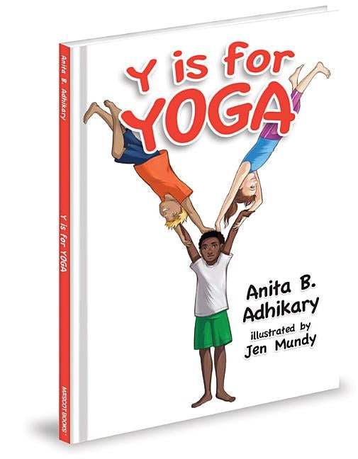 Y Is for Yoga by Adhikary, Anita