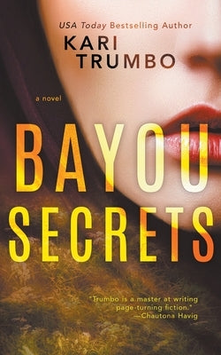 Bayou Secrets by Trumbo, Kari