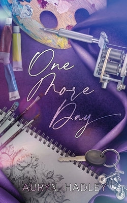 One More Day by Hadley, Auryn