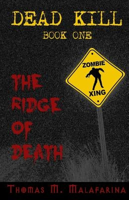 The Ridge of Death by Malafarina, Thomas M.