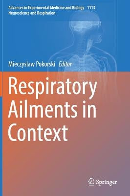 Respiratory Ailments in Context by Pokorski, Mieczyslaw