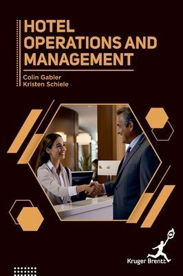 Hotel Operations and Management by Gabler, Colin