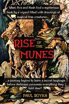 Rise of the Munes by Royka, Paul