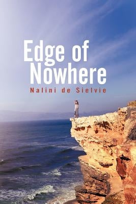 Edge of Nowhere by De Sielvie, Nalini