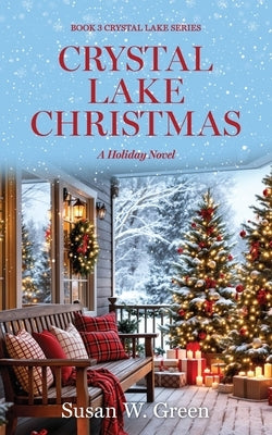 Crystal Lake Christmas by Green, Susan W.