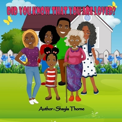 Did You Know That You Are Loved? by Thorne, Shayla