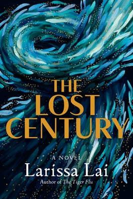 The Lost Century by Lai, Larissa