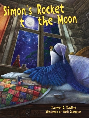 Simon's Rocket to the Moon by Bowling, Stephen G.
